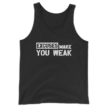Excuses Make You Weak Tank